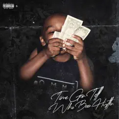 Time Gon Tell Who Been Hustlin by Taylor J album reviews, ratings, credits