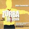 Horos Tou Zorba (I) / Zorba's Dance - Mikis Theodorakis