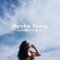 Maybe Young (GOLDSWVG Remix) - Summer Son & DJ Trendsetter lyrics