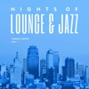 Nights of Lounge & Jazz, Vol. 1