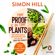 Simon Hill - The Proof is in the Plants