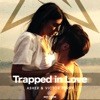 Trapped in Love - Single