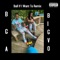 Ball If I Want To - BigVo & BGA lyrics