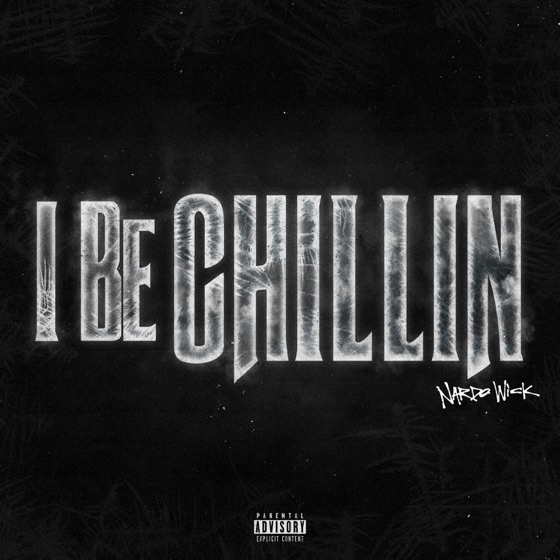 Cover artwork for I Be Chillin
