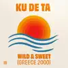 Wild & Sweet (Greece 2000) - Single album lyrics, reviews, download