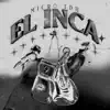 Stream & download EL INCA - Single