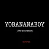 Yobananaboy (The Soundtrack) album lyrics, reviews, download