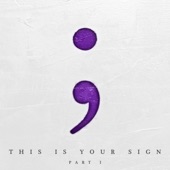 This Is Your Sign Part I artwork