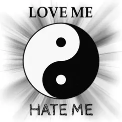 Love Me or Hate Me Song Lyrics