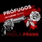 Prófugos (DJ Lugari Remix) - Paula Frank lyrics