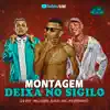 Montagem - Deixa no Sigilo (feat. Mc Don Juan & Mc Pedrinho) - Single album lyrics, reviews, download