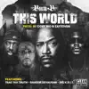 Stream & download This World (feat. Big K.R.I.T., Trae Tha Truth & Raheem DeVaughn) - Single