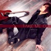 Take Me Out - Single