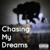 Chasing My Dreams - EP