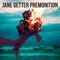 Diversion - Jane Getter Premonition lyrics