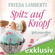 Frieda Lamberti - Spitz auf Knopf: Spitzenweiber 2