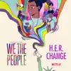 Stream & download Change (From the Netflix Series "We the People") - Single