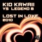 Lost in Love 2010 (Rocco & Bass-T Remix Edit) - Kid Kawaii & Legend B lyrics