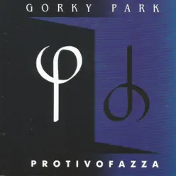 Protivofazza - Gorky Park
