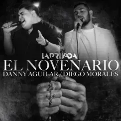 El Novenario - Single by La Privada, Danny Aguilar & Diego Morales album reviews, ratings, credits