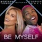 Be Myself (feat. Todrick Hall) - Montana Tucker lyrics