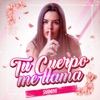 Tu cuerpo me llama - Single