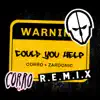 Could You Help (Zardonic Remix) - Single album lyrics, reviews, download