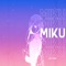 Miku - Jvst X lyrics