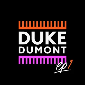 EP1 - EP by Duke Dumont album reviews, ratings, credits