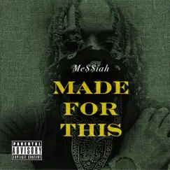 Made For This - Single by Me$$iah Raheem album reviews, ratings, credits