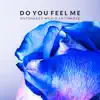 Do You Feel Me - Single album lyrics, reviews, download