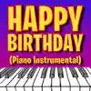 Stream & download Happy Birthday (Piano Instrumental)