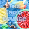 The Ibiza Lounge Selection