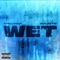 Wet (feat. Latto) [Remix] - Single