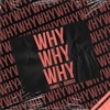 Why - Single