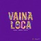 Vaina Loca (feat. Manuel Turizo) - Ozuna lyrics