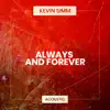 Always and Forever (Acoustic) - Single album lyrics, reviews, download