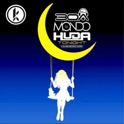 Tonight - Single by Huda Hudia, DJ Mondo & Dj30A album reviews, ratings, credits