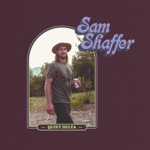 Sam Shaffer - Sweet Somehow