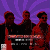Ziadesh Khoobe (feat. Arian Goleh) [Arian Goleh Remix] artwork