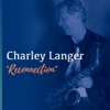Charley Langer - Reconnection