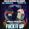 Fuck it up (feat. LIL DIGGA) - Zion G lyrics