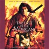 The Last of the Mohicans (Original Motion Picture Soundtrack)