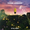 Come Around (feat. H. Kenneth) - Single