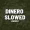Dinero Slowed (Remix) artwork