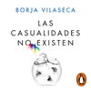 Las casualidades no existen - Borja Vilaseca