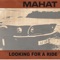Looking For a Ride - Mahat lyrics