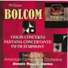 Stream & download Bolcom: Violin Concerto, Fantasia concertante, & Symphony No. 5