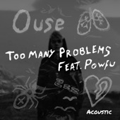 Too Many Problems (feat. Powfu) [Acoustic] artwork