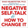 Shad Helmstetter Ph.D. - Negative Self-Talk and How to Change It (Unabridged)